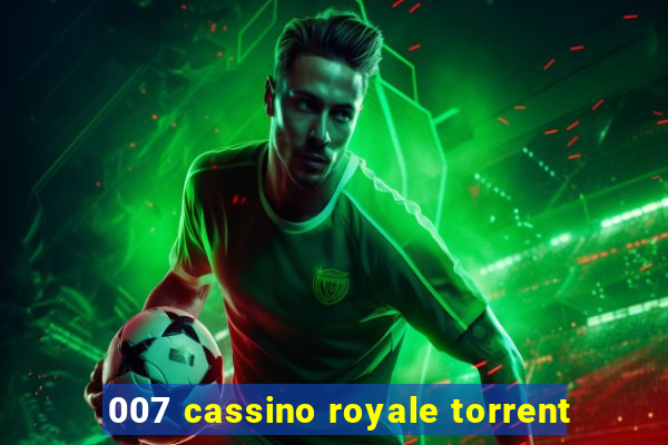 007 cassino royale torrent